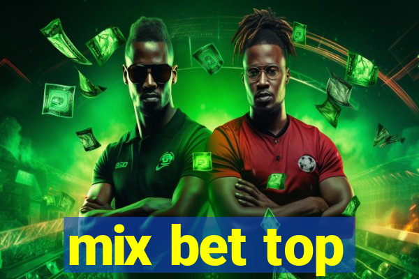 mix bet top